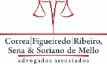 CORREA FIGUEIREDO RIBEIRO SENA E SORIANO DE MELLO ADVOGADOS ASSOCIADOS