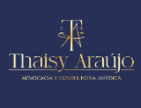 THAISY ARAÚJO ADVOCACIA E CONSULTÓRIA JURIDICA